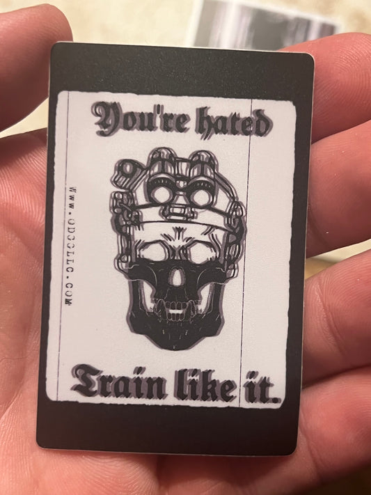 You’re hated sticker