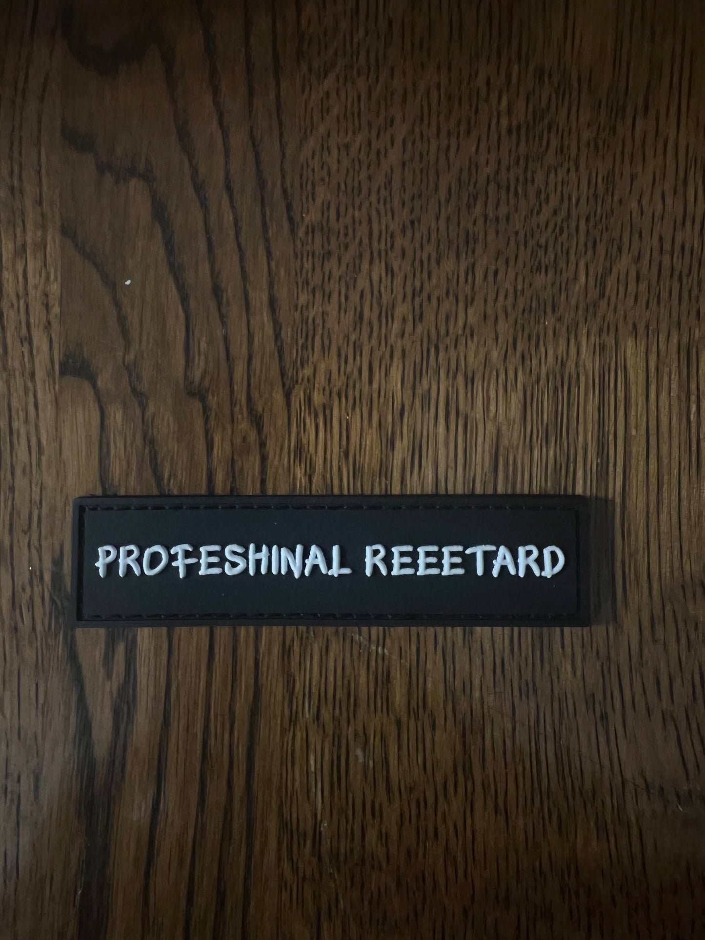 Professional Reeetard (PVC patch)