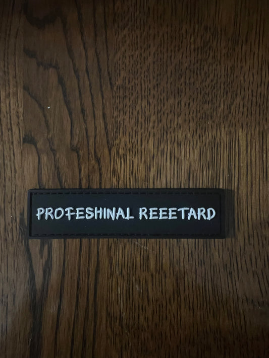 Professional Reeetard